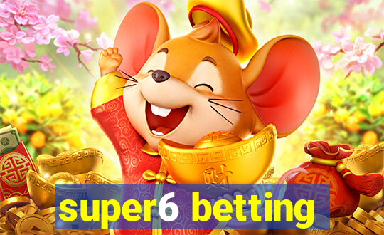 super6 betting