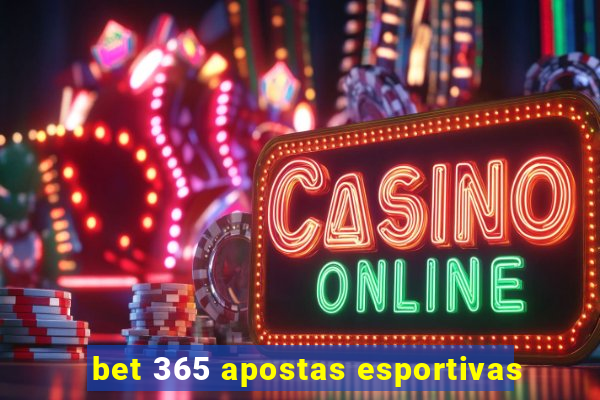 bet 365 apostas esportivas