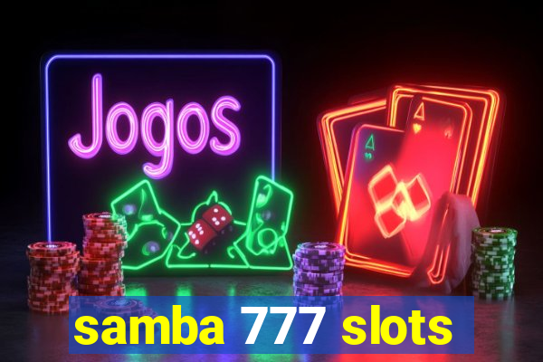 samba 777 slots