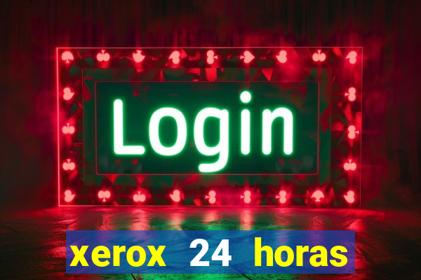 xerox 24 horas porto alegre