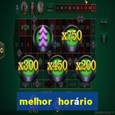 melhor horário para jogar pixbet