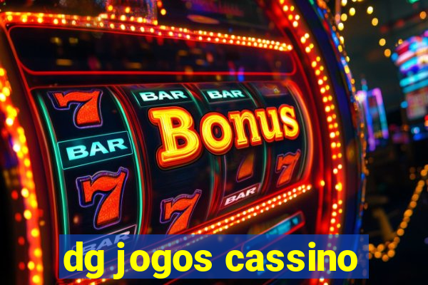 dg jogos cassino