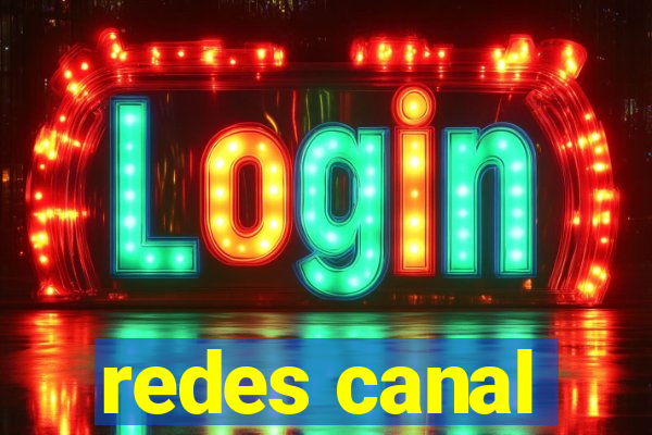 redes canal