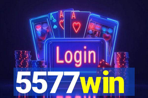 5577win