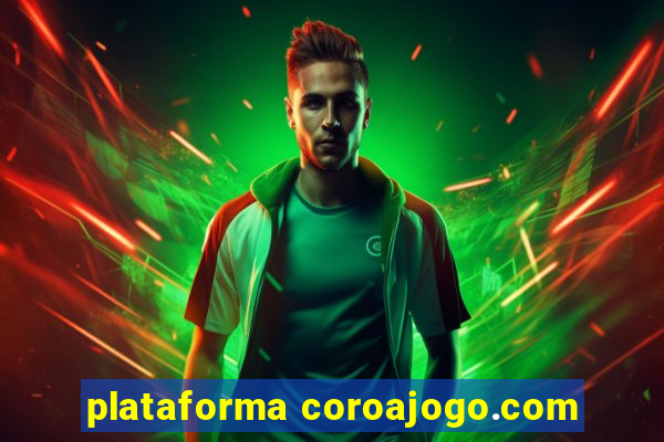 plataforma coroajogo.com