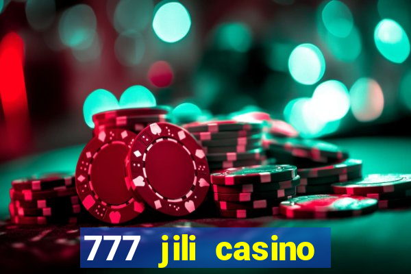 777 jili casino online games