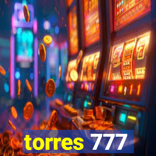 torres 777