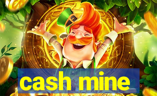 cash mine