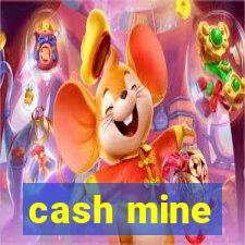 cash mine