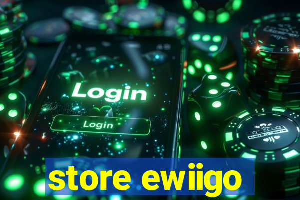 store ewiigo