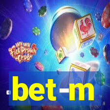 bet-m