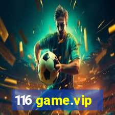 116 game.vip