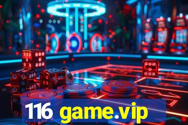 116 game.vip