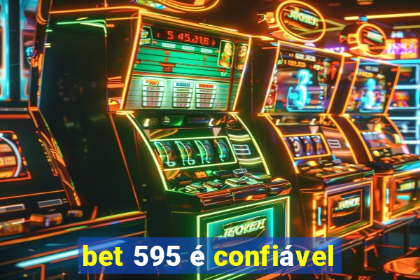 bet 595 é confiável