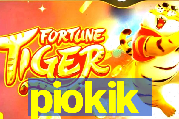 piokik