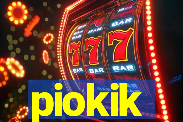 piokik