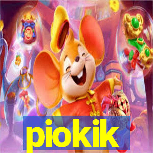 piokik