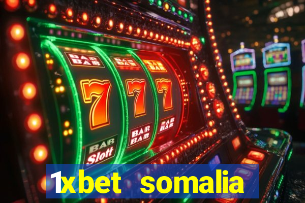 1xbet somalia download 2024