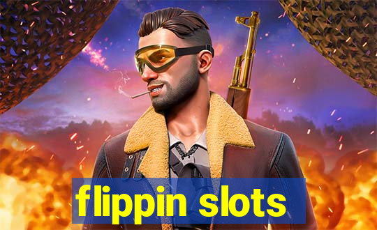 flippin slots