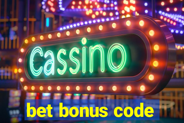 bet bonus code