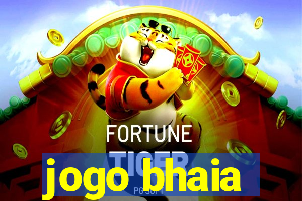 jogo bhaia