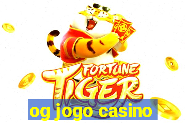 og jogo casino