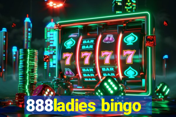 888ladies bingo