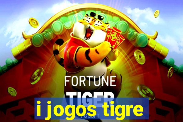 i jogos tigre