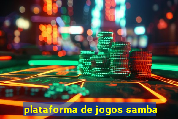 plataforma de jogos samba