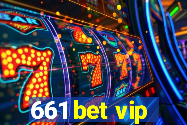 661 bet vip