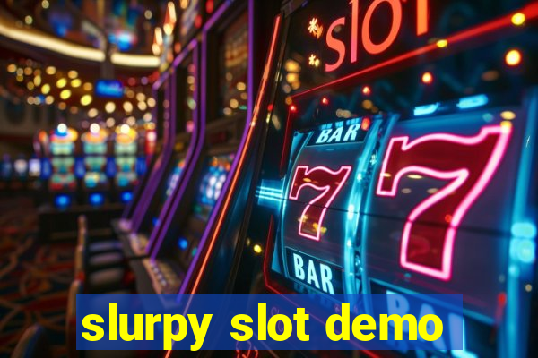 slurpy slot demo