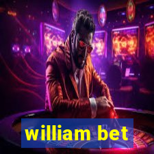 william bet