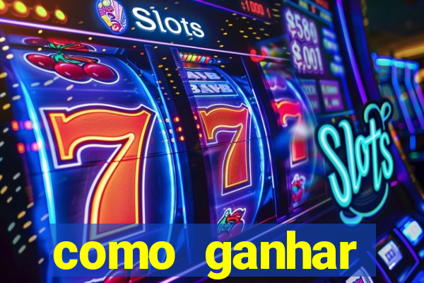 como ganhar dinheiro no slot