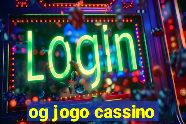 og jogo cassino