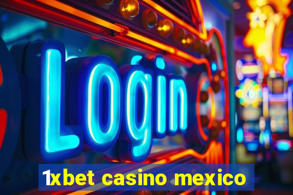 1xbet casino mexico