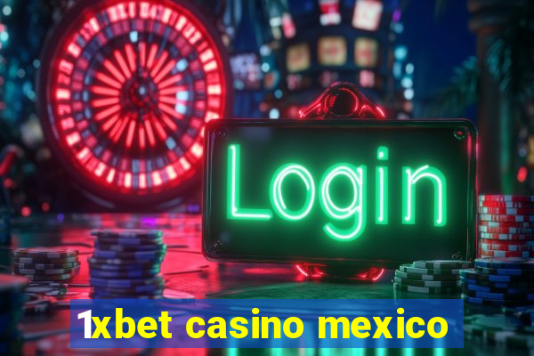 1xbet casino mexico