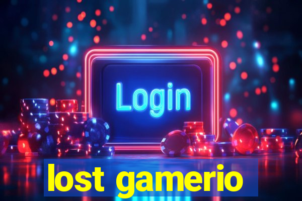 lost gamerio