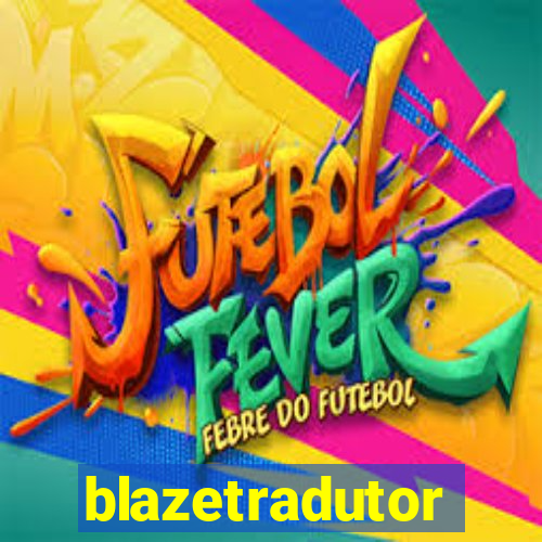 blazetradutor