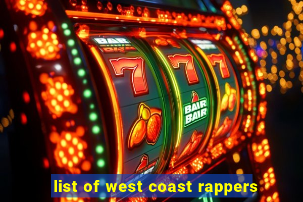 list of west coast rappers