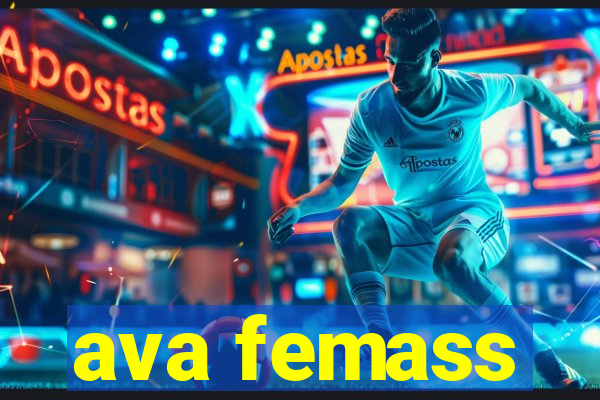 ava femass