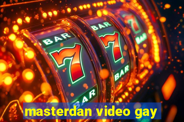 masterdan video gay