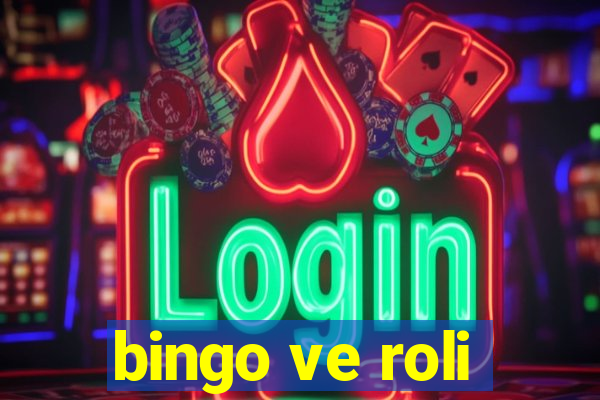 bingo ve roli