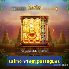 salmo 91 em portugues