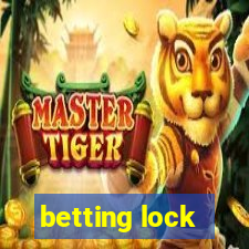 betting lock