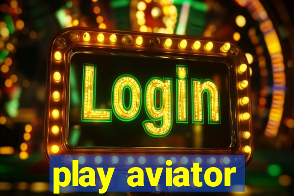 play aviator