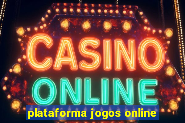 plataforma jogos online