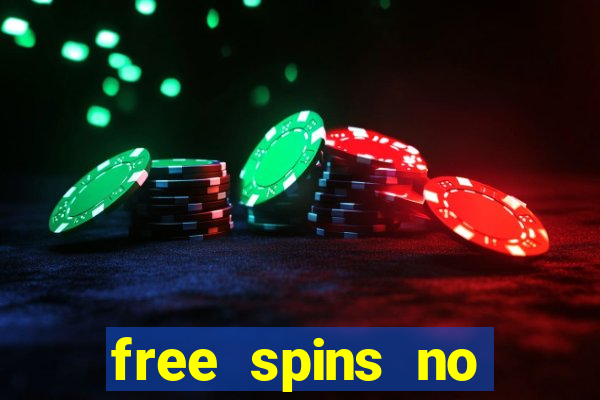 free spins no deposit slots