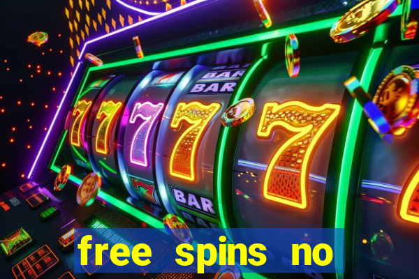 free spins no deposit slots