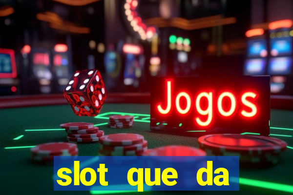 slot que da dinheiro no cadastro