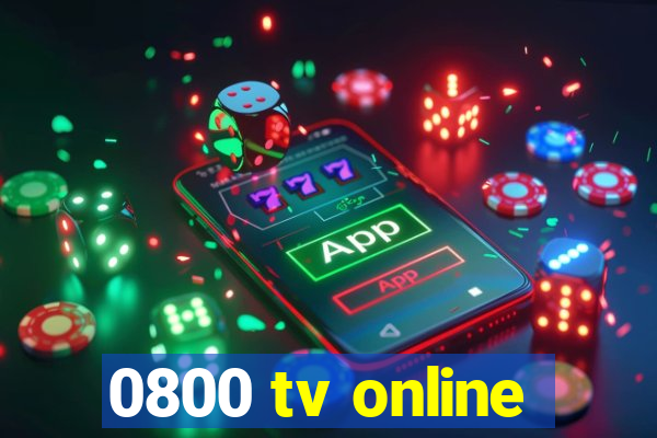 0800 tv online